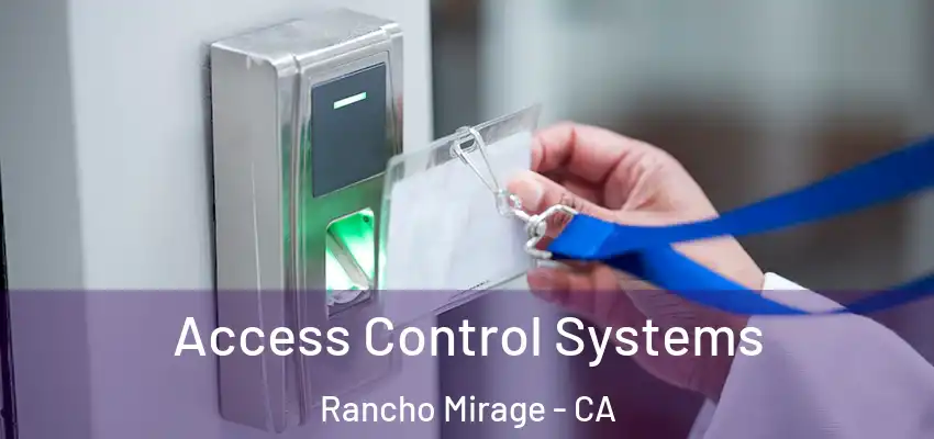  Access Control Systems Rancho Mirage - CA