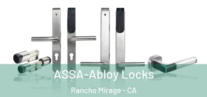  ASSA-Abloy Locks Rancho Mirage - CA