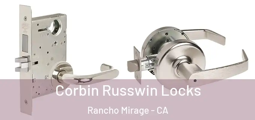  Corbin Russwin Locks Rancho Mirage - CA