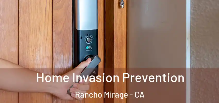  Home Invasion Prevention Rancho Mirage - CA