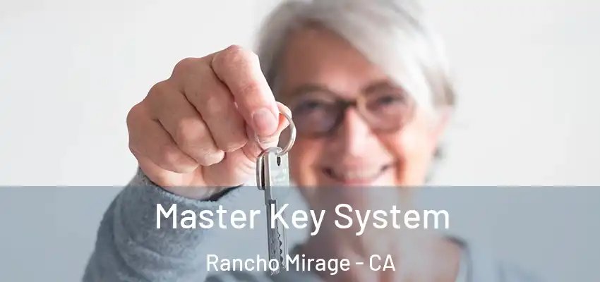  Master Key System Rancho Mirage - CA