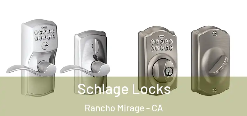  Schlage Locks Rancho Mirage - CA